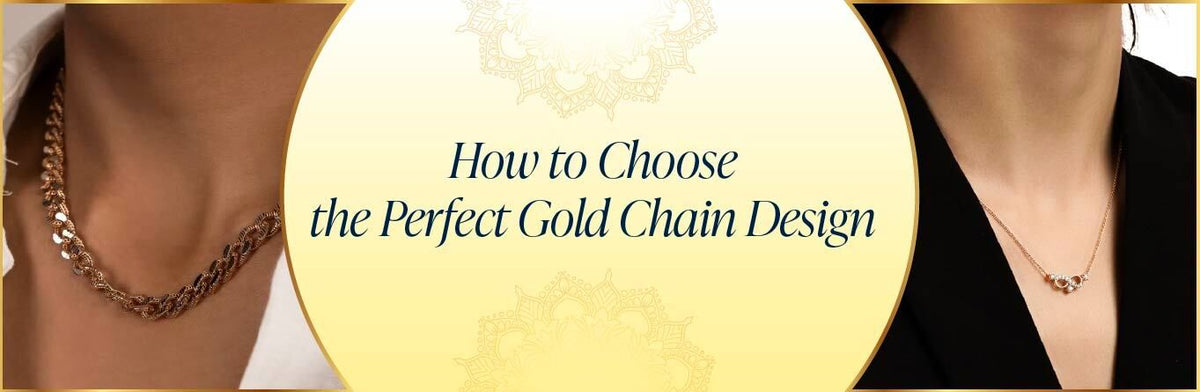 How to Choose the Perfect Gold Chain Design for Every Style – House of ...