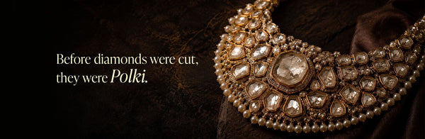 Polki Jewellery and Uncut Diamonds: Why India's Original Diamonds Were Never Meant to Be Cut