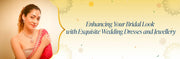 Enhancing Your Bridal Look with Exquisite Wedding Dresses and Jewellery
